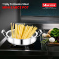 Maxima Triply Stainless Steel Mini Sauce Pot (Induction Friendly)
